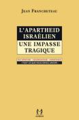 L’APARTHEID ISRAÉLIEN UNE IMPASSE TRAGIQUE